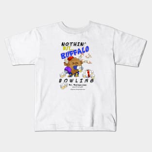 Nothin' But... Buffalo Bowling Kids T-Shirt